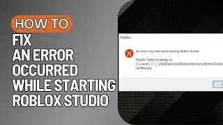 How to Fix Roblox - An Error Occurred while starting Roblox Studio Error Windows 10/8/7