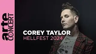 Corey Taylor - Hellfest 2024 – ARTE Concert