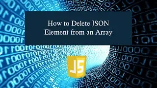 How to Delete JSON Element from an Array in JavaScript