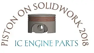 PISTON ON SOLIDWORK 2018