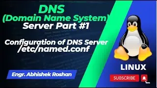 DNS(Domain Name System) in Linux | How DNS Server Works | Configuration of DNS Server | Part 1