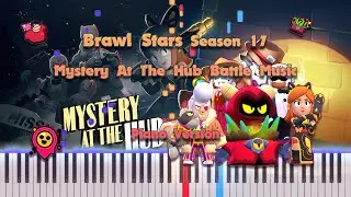 Brawl Stars Season 17 Mystery At The Hub Battle Music 1