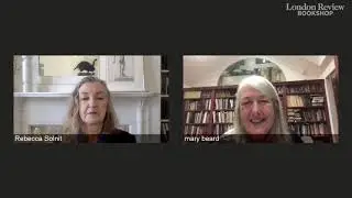 Rebecca Solnit and Mary Beard: Recollections of My Non-Existence