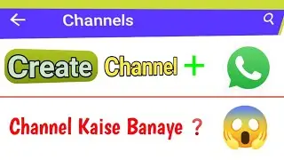 How to Create Whatsapp channel free
