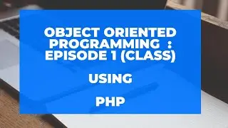 OOPs (Object Oriented Programming)  What is a class? in PHP ( in 5 minutes)