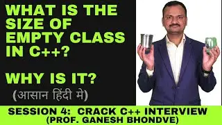 What is the size of empty class in C++? |  Why? | Crack C++ interview |Session 4 | GB TECHNO