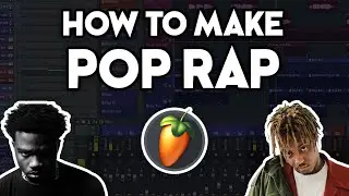 How To Make POP RAP (FL Studio 20)