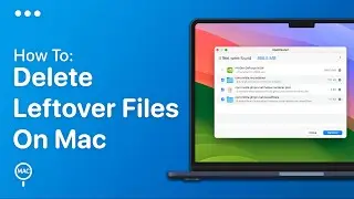 How To Delete App Files On Mac - The Right Way