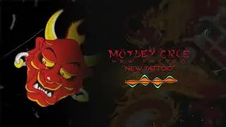 Mötley Crüe - New Tattoo (Official Visualizer)