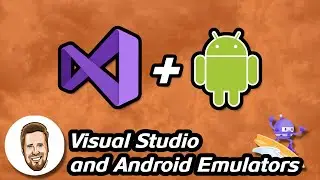 Visual Studio and Android Emulators