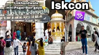 Lokhandwala Market Gaye aur Kat gaya| Visited Iskcon After 10 Years #HIMANKIANS