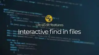 UltraEdit's Interactive Find in Files