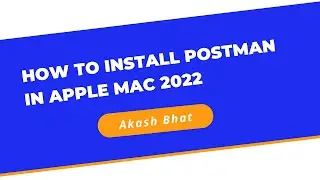 How to Install Postman in Apple MAC 2022