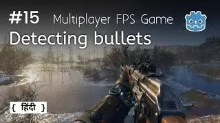 Detecting bullets || Complete multiplayer FPS game using Godot in Hindi | Ep 15