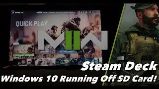 Steam Deck: Call of Duty Modern Warfare 2 Play (Windows 10 running off SD card!)