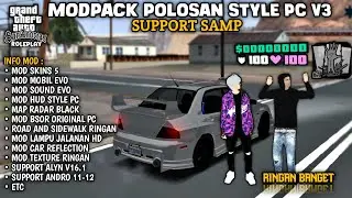 MODPACK POLOSAN STYLE PC V3 || SUPPORT GTA SAMP & SUPPORT ANDROID 12