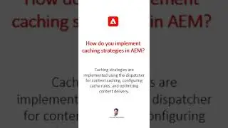 How do you implement caching strategies in AEM #aem #aeminterviewquestions #adobeexperiencemanager