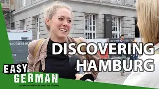 Discovering Hamburg | Easy German 304