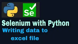 Selenium with Python Tutorial - 52: Writing data to excel file using openpyxl