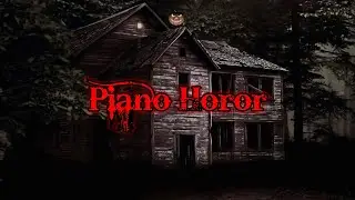 Horror piano, horror background - no copyright (4)