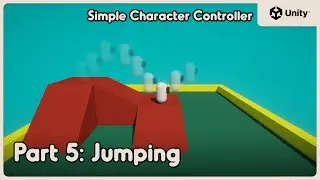 Jumping | Simple Character Controller in Unity | Part 5