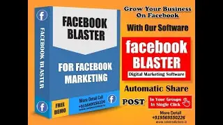 Grow Your business On Facebook With Facebook Blaster Digital Marketing Software