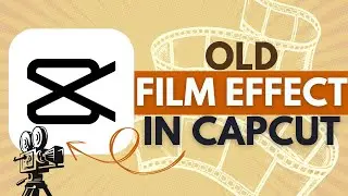 How To Apply Old Film Effect in CapCut - CapCut Tutorial