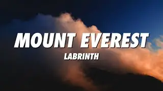 Labrinth - Mount Everest (Lyrics)