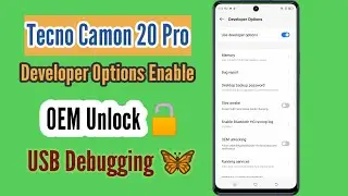 Tecno Camon 20 Pro Developer Options | USB Debugging Mode | Oem Unlock | Developer Option Tecno