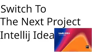 Switch to the next project or previous project in intellij idea using short cut