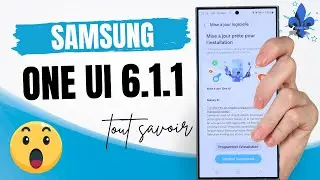 La mise à jour One UI 6.1.1 est enfin là ! Découvrez toutes les nouvelles fonctionnalités !