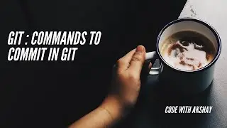 Git : Commands to commit in git