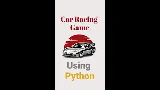 Car Racing Game Using Python