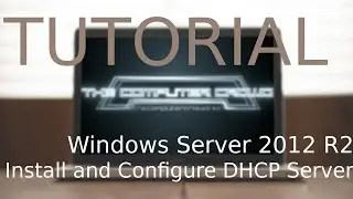 Install DHCP Server Windows Server 2012 R2