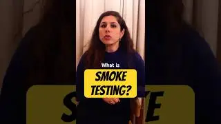What is Smoke Testing? 