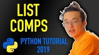 17 - how do I use list comprehensions in python? (Python tutorial for beginners 2019)