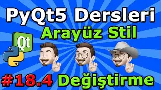 PyQt5 dersleri #18.4 Arayüz Stil Değiştirme