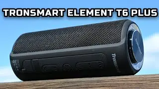Tronsmart Element T6 Plus Review – A good wireless speaker with TWS