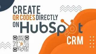 Hubspot Integration: How to Create QR Codes Directly on Hubspot CRM | Create QR code in QRTIGER app