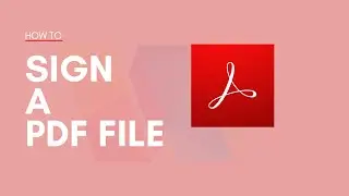 How To Electronically Sign A PDF Document Using Adobe Acrobat For Free