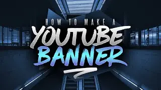 How to Make a YouTube Banner in Photoshop! Channel Art Tutorial (2016/2017)