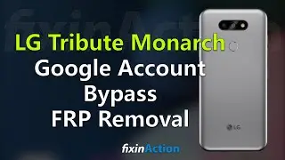 Easy Bypass LG Tribute Monarch FRP Google Account Removal without PC