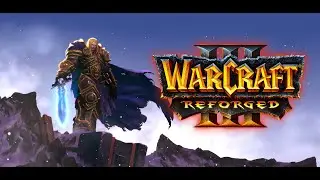 Warcraft III Reforged | Прохождение #1 | Знакомство с графикой +2 главы