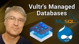 Vultr Tutorial: Using Managed Databases for MySQL with Drupal CMS