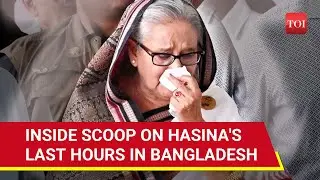 Hasinas Panic Pack Up In 45 Minutes; Dramatic Last Hours Of Ex-Bangladesh PM In Dhaka