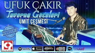 Ufuk Çakır - Ümit Çeşmesi