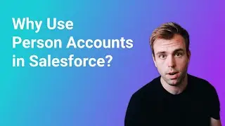 Why Use Person Accounts in Salesforce