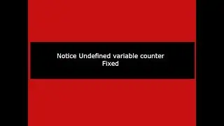 Notice Undefined variable in PHP: (Fixed)