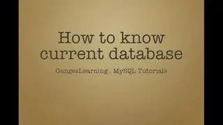 MySQL Tutorials: How to know current database being used