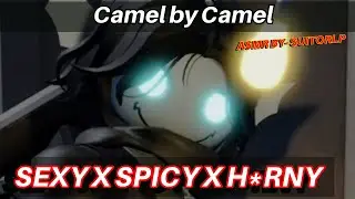 SUPER SPICY 🤑|| SEXY || CAMEL BY CAMEL || Sebastian x Listener || #M4F || #Roblox #RobloxPressure